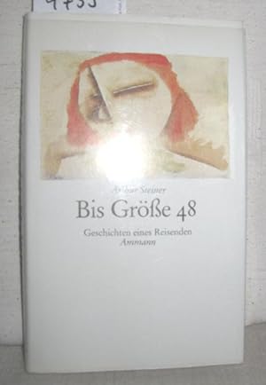 Seller image for Bis Gre 48 (Geschichten eines Reisenden) for sale by Antiquariat Zinnober