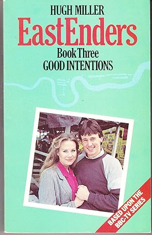 Eastenders Book 3: Good Intentions