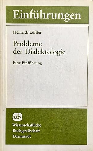 Seller image for Probleme der Dialektologie: eine Einfhrung. 2. durchgesehene und erweiterte Auflage. for sale by Jack Baldwin Rare Books