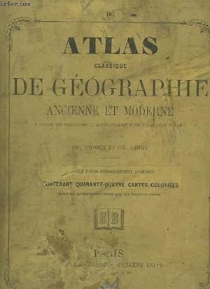 Imagen del vendedor de Atlas classique de Gographie ancienne et moderne. a la venta por Le-Livre