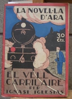 Seller image for EL VELL CARRILAIRE. Novel.la original. Il.lustracions d'En Girbal for sale by LLIBRES del SENDERI