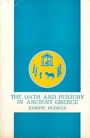 The Oath and Perjury in Ancient Greece
