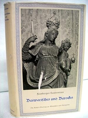 Bild des Verkufers fr Baiwarisches und Barockes. Eine Plauderei. zum Verkauf von Antiquariat Bler