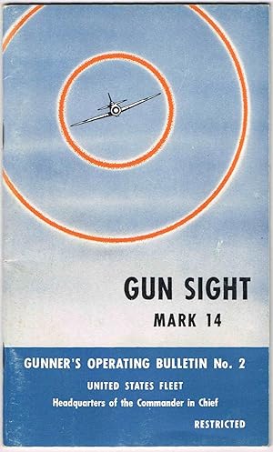Seller image for GUN SIGHT, MARK 14; Mods. 6, 7 & 8. Gunner's Operating Bulletin No. 2. (PDF format on CD-ROM) for sale by SUNSET BOOKS