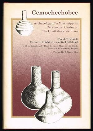 Image du vendeur pour Cemochechobee: Archaeology of a Mississippian Ceremonial Center on the Chattahoochee River mis en vente par Nighttown Books