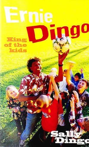 Image for  Ernie Dingo : king of the kids