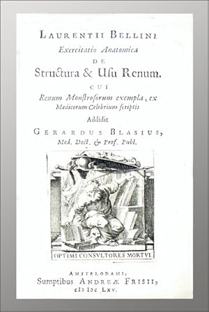 Exercitatio anatomica de structura usu renum. Cui renum monstrosorum exempla, ex medicorum celebr...