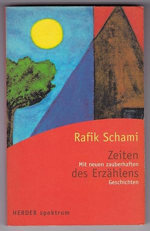 Seller image for Zeiten des Erzhlens Mit neuen zauberhaften Geschichten. for sale by Kultgut