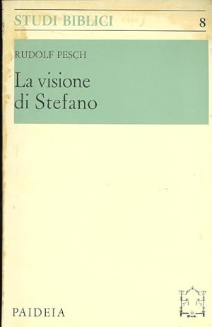 La visione di Stefano