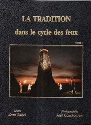 Image du vendeur pour La Tradition dans Le Cycle Des Feux . Tome 1 mis en vente par Au vert paradis du livre