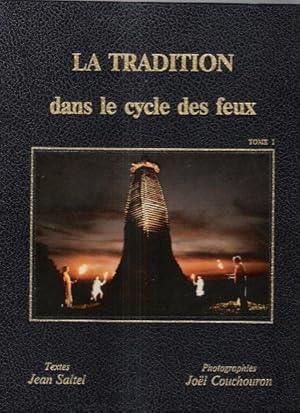 La Tradition dans Le Cycle Des Feux . Tome 1