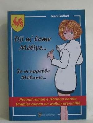 Seller image for Je M'Appelle Melanie. (Bilingue Wallon/Franais) for sale by crealivres