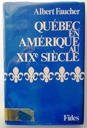 Imagen del vendedor de Qubec en Amrique au XIXe sicle a la venta por Claudine Bouvier