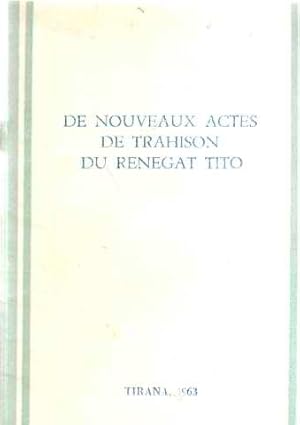 De nouveaux actes de trahison du renegat tito