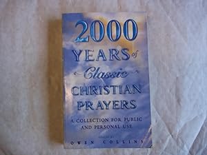 Seller image for 2000 Years of Classic Christian Prayers. for sale by Carmarthenshire Rare Books