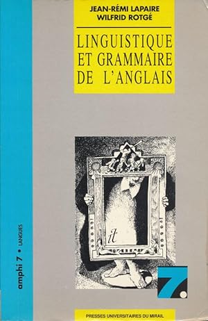 Seller image for Linguistique Et Grammaire De L'Anglais Collection "Amphi 7" for sale by Good Books In The Woods
