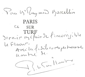 Paris-sur-Turf. La Police, les Courses et le Milieu. Dédicace manuscrite à Raymond Marcellin, Min...