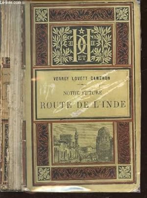 Seller image for NOTRE FUTURE ROUTE DE L'INDE. for sale by Le-Livre