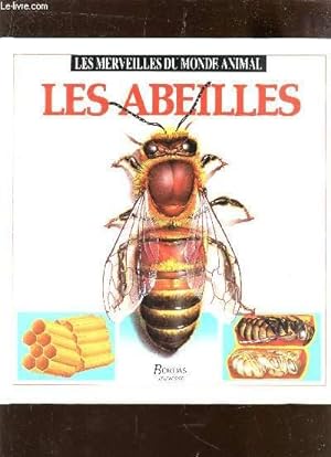 Bild des Verkufers fr LES ABEILLES / COLLECTION LES MERVEILLES DU MONDE ANIMAL. zum Verkauf von Le-Livre
