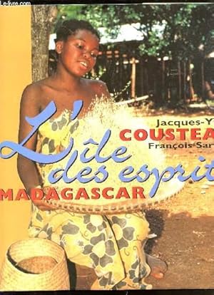 Imagen del vendedor de L'ILE DES ESPRITS : MADAGASCAR. a la venta por Le-Livre