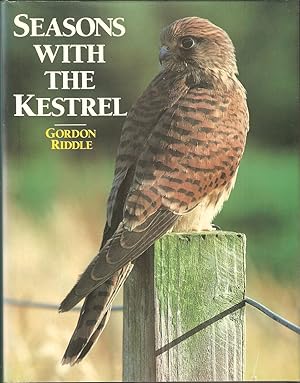 Seller image for SEASONS WITH THE KESTREL. By Gordon Riddle. for sale by Coch-y-Bonddu Books Ltd