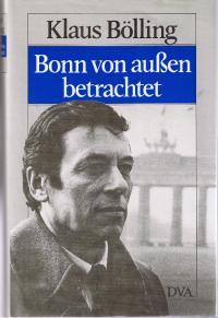 Bild des Verkufers fr Bonn von auen betrachtet : Briefe an e. alten Freund. zum Verkauf von Auf Buchfhlung