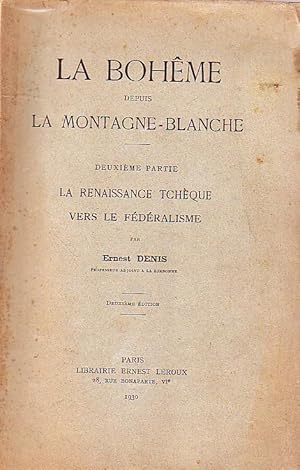 La Bohême depuis la Montagne-Blanche - La renaissance tchèque vers le fédéralisme - Tome II