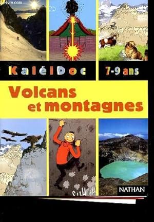 Bild des Verkufers fr VOLCANS ET MONTAGNES / KALEIDOC - 7-9 ANS. zum Verkauf von Le-Livre