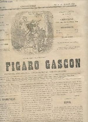 Immagine del venditore per LE FIGARO GASCON - 5e ANNEE - N237 - DU 1 AU 22 JUIN 1865 / REVUE DRAMATIQUE - ECHOS - REGATES - AU DIRECTEUR -PERRETTE ET LUCAS - BAINS FROIDS - BALANCOIRES - CHRONIQUE PARISIENNE - ILLUSTRATION MILITAIRE - CHEMINS DE FER (SERVICE D'ETE) ETC. venduto da Le-Livre