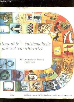 Bild des Verkufers fr PHILOSOPHIE EPISTEMOLOGIE PRECIS DE VOCABULAIRE / COLLECTIN "TEXTES ET LIBERTE". zum Verkauf von Le-Livre