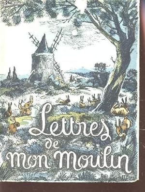 Bild des Verkufers fr LETTRES DE MON MOULIN / COLLECTION "LEURS CHEFS-D'OEUVRES" N27. zum Verkauf von Le-Livre