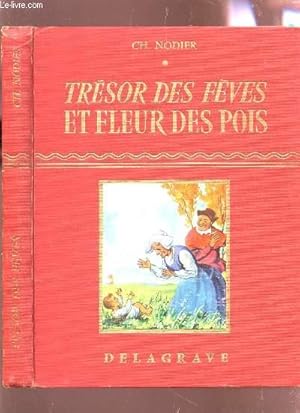 Bild des Verkufers fr TRESOR DES FEVES ET FLEUR DES POIS : trilby ou le lutin d'Argail - Histoire du chien de Brisquet. zum Verkauf von Le-Livre