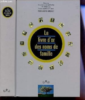 Bild des Verkufers fr LE LIVRE D'OR DES NOMS DE FAMILLE. zum Verkauf von Le-Livre