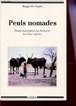 PEULS NOMADES - ETUDE DESCRIPTIVE DES WODAABE DU SAHEL NIGERIEN. by ...
