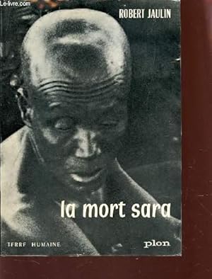 Image du vendeur pour LA MORT SARA / COLLECTION "TERRE HUMAINE". mis en vente par Le-Livre