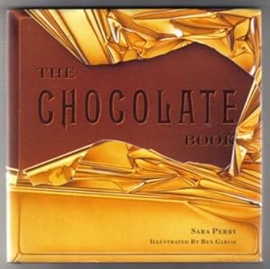 Seller image for The Chocolate Book - 1st Edition/1st Printing for sale by Books Tell You Why  -  ABAA/ILAB