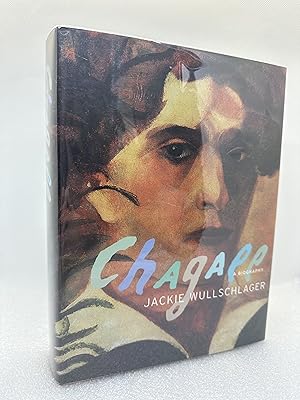 CHAGALL: A Biography (First Edition)