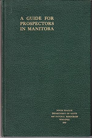 A Guide for Prospectors in Manitoba