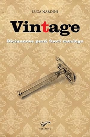 Bild des Verkufers fr Vintage. Diciannove Pezzi Fuori Catalogo zum Verkauf von Libro Co. Italia Srl