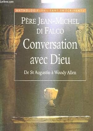 Seller image for CONVERSATION AVEC DIEU DE SAINT AUGUSTIN A WOODY ALLEN. for sale by Le-Livre
