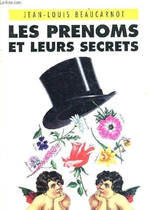 Image du vendeur pour LES PRENOMS ET LEURS SECRETS. mis en vente par Le-Livre