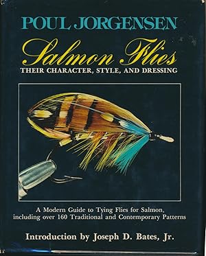 Salmon Flies: Their Character, Style, and Dressing.