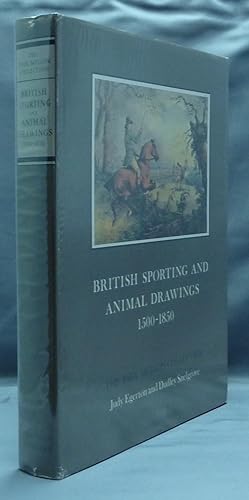 British Sporting and Animal Prints 1500 - 1850 ( The Paul Mellon Collection ).