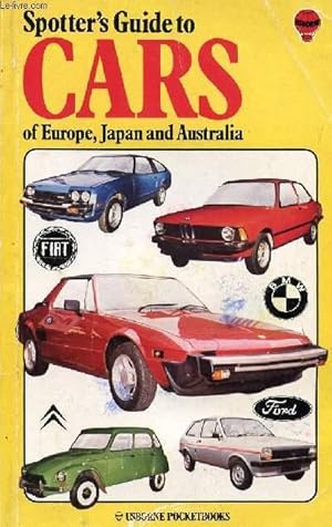 Imagen del vendedor de SPOTTER'S GUIDE TO CARS OF EUROPE, JAPAN AND AUSTRALIA, 1975-1979 a la venta por Le-Livre