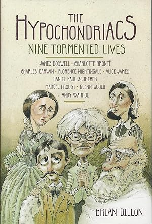 The Hypochondriacs Nine Tormented Lives