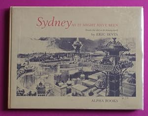 Imagen del vendedor de Sydney as it might have been. Dreams that died on the drawing-board. a la venta por Time Booksellers