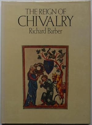 Imagen del vendedor de The Reign Of Chivalry. a la venta por Time Booksellers
