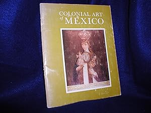 Colonial Art of Mexico/Arte Colonial De Mexico