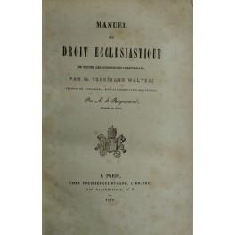 Bild des Verkufers fr Manuel du droit ecclesiastique de toutes les confessions chretiennes . Traduit de l'allemand par A. de Roquemont zum Verkauf von Libreria Antiquaria Giulio Cesare di Daniele Corradi