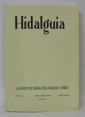 HIDALGUÍA - La Revista de Genealogía, Nobleza y Armas - Año XLVI - Mayo-Agosto 1998 - Núms. 268-269